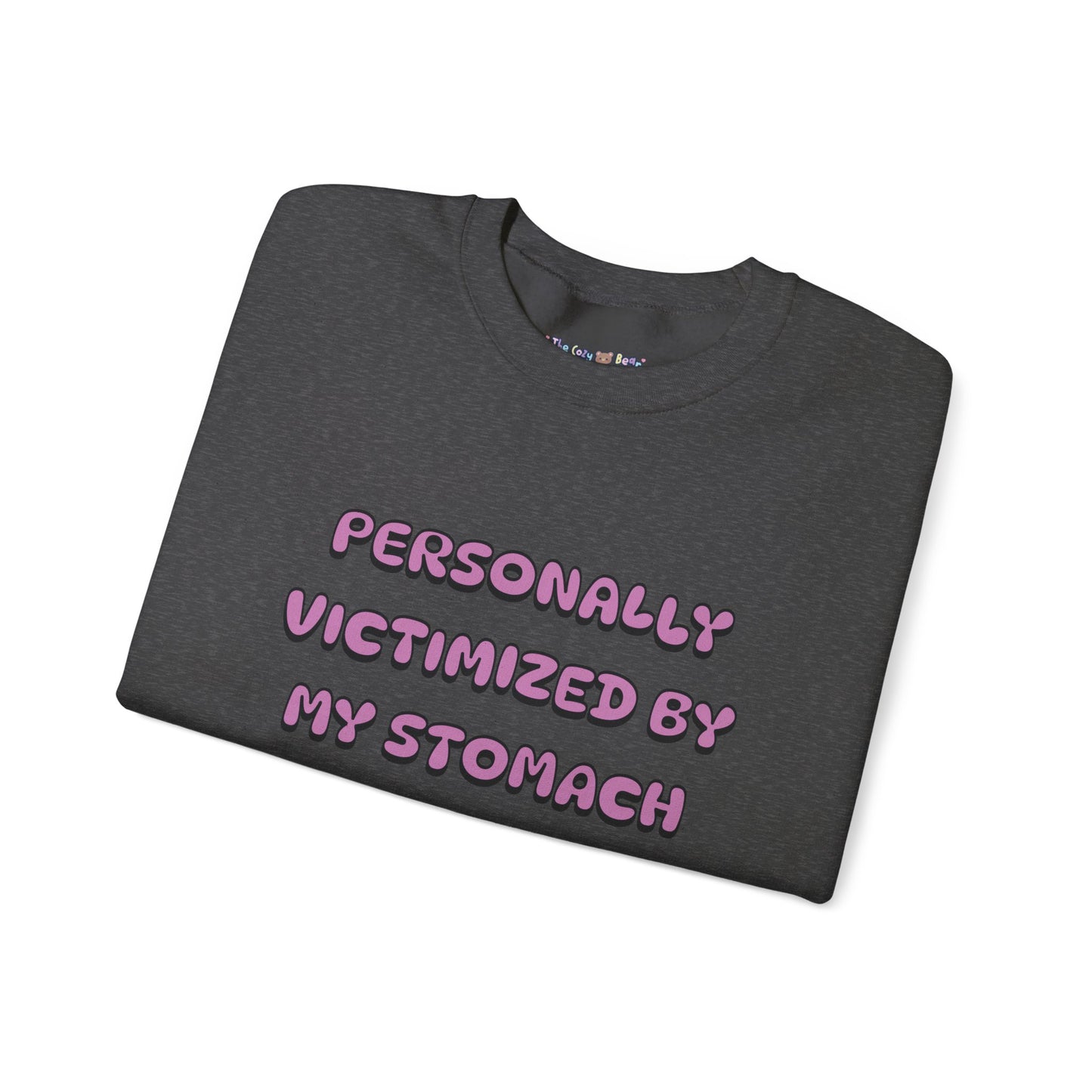 'Personally Victimized by My Stomach' Unisex Crewneck Sweatshirt