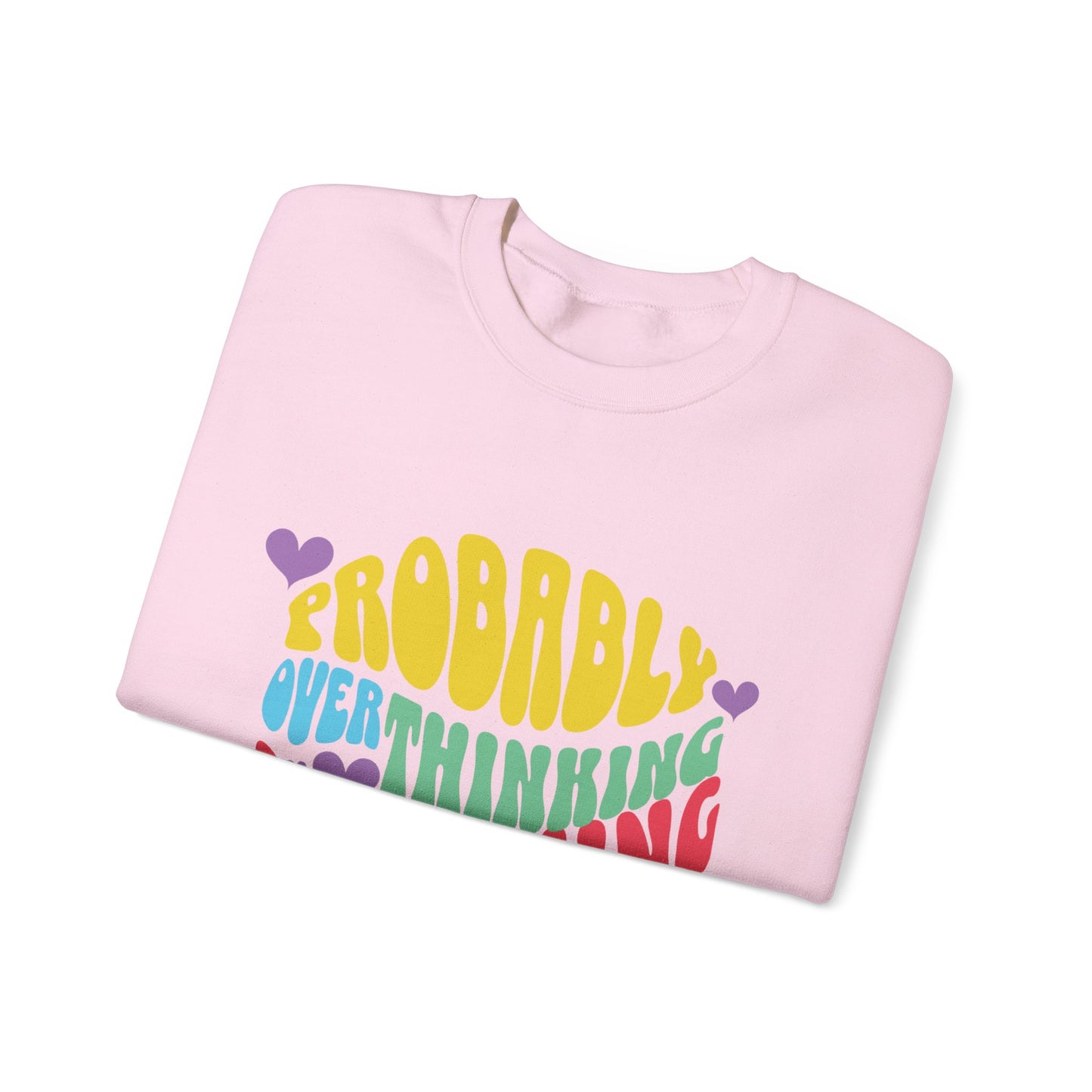 Overthinking Something Sweatshirt