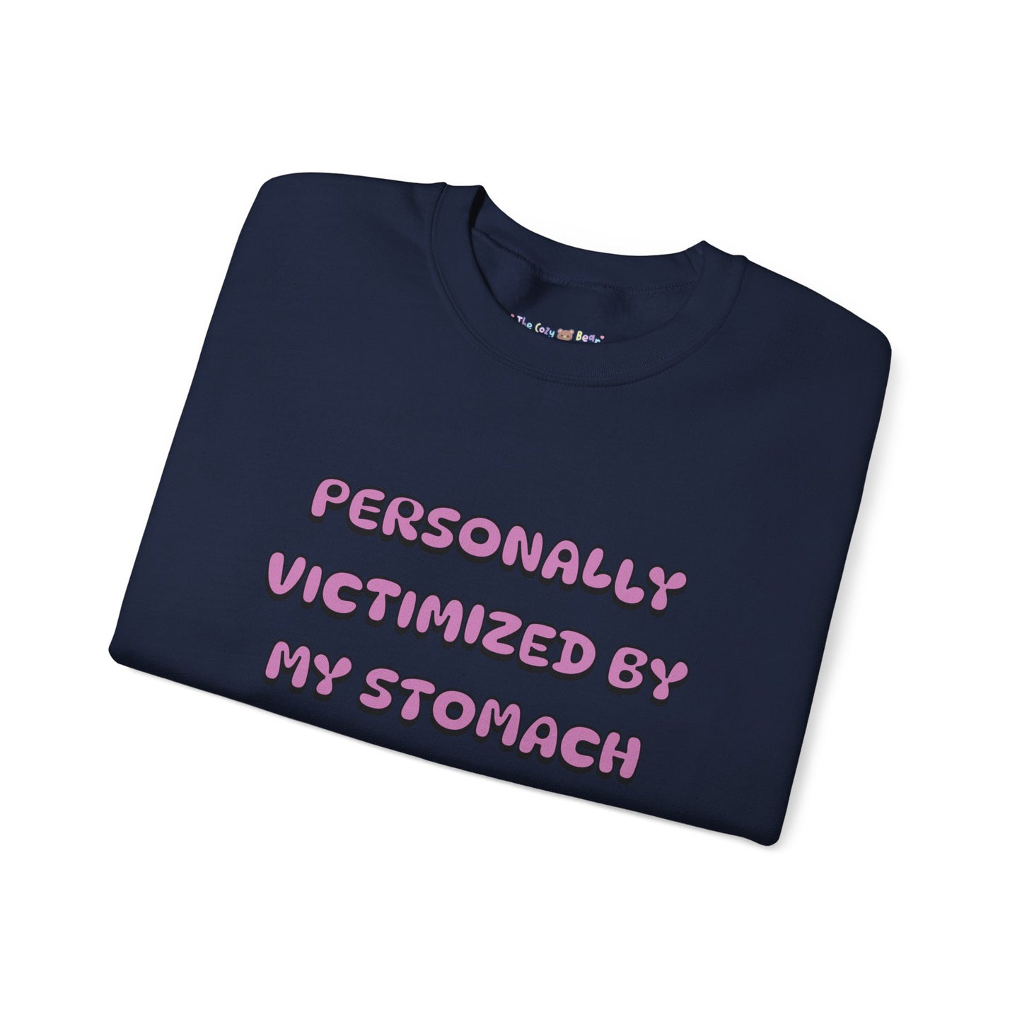 'Personally Victimized by My Stomach' Unisex Crewneck Sweatshirt