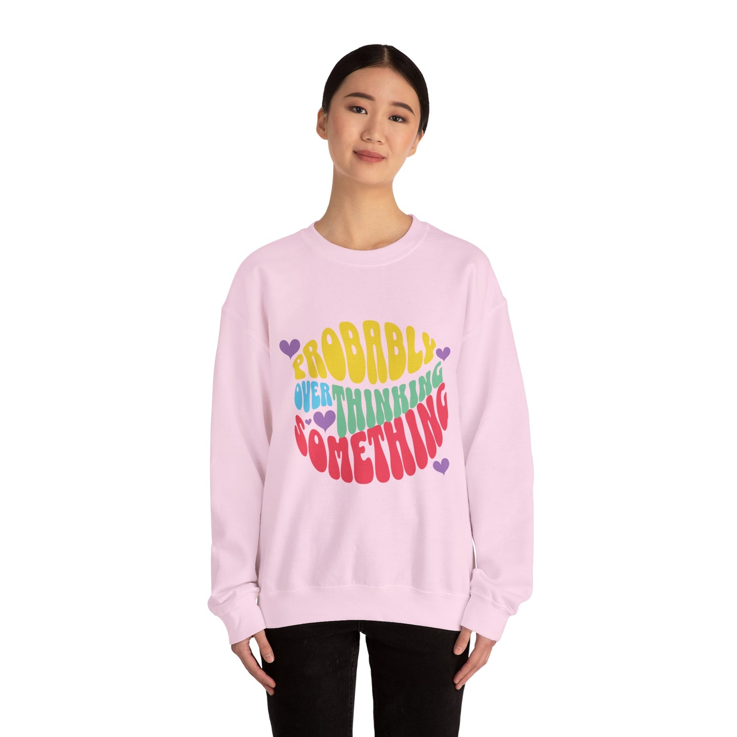 Overthinking Something Sweatshirt