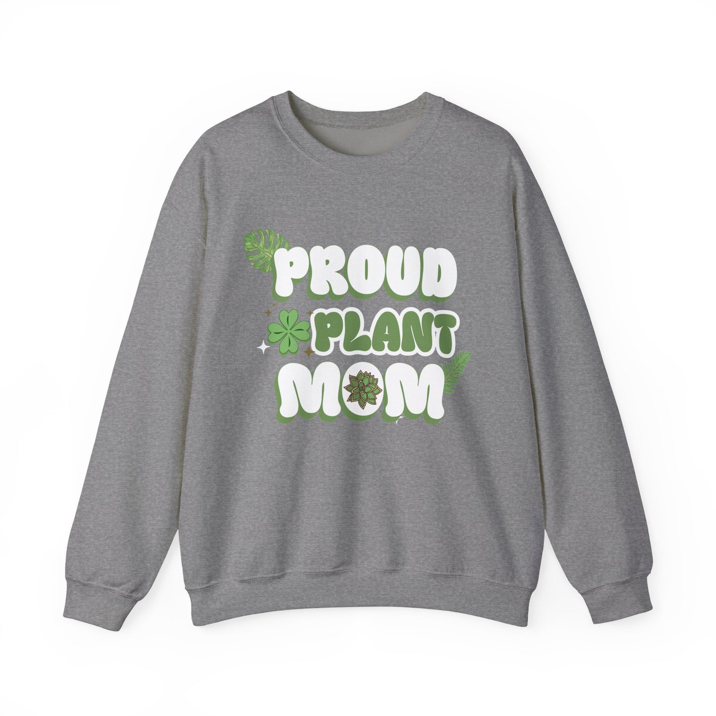 Proud Plant Mom Sweatshirt