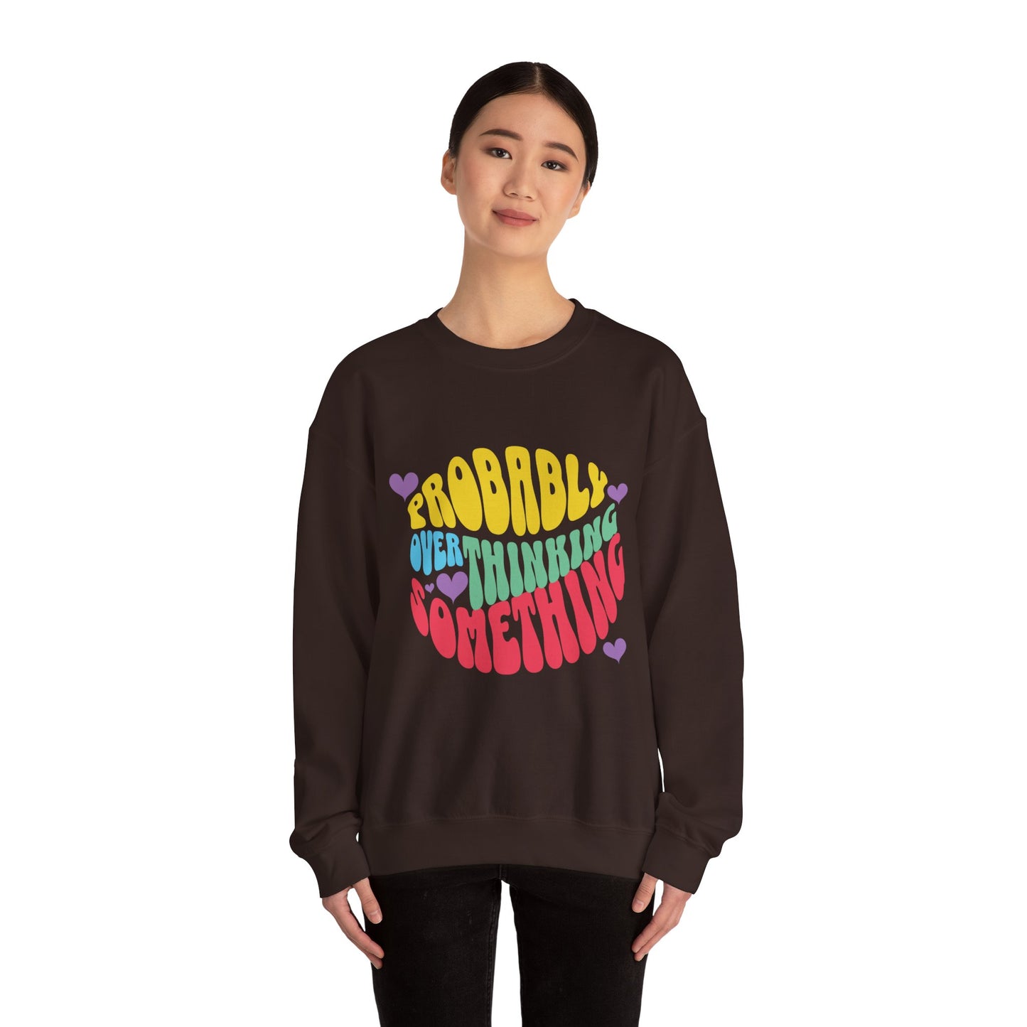 Overthinking Something Sweatshirt