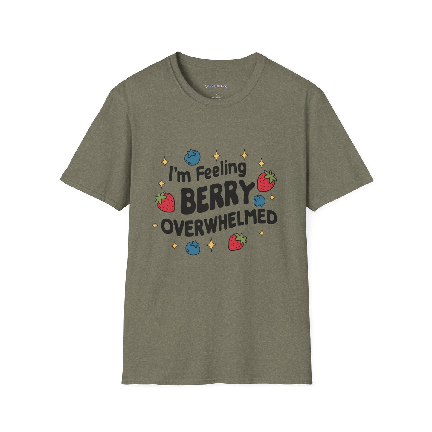 I'm Feeling Berry Overwhelmed Unisex T-Shirt