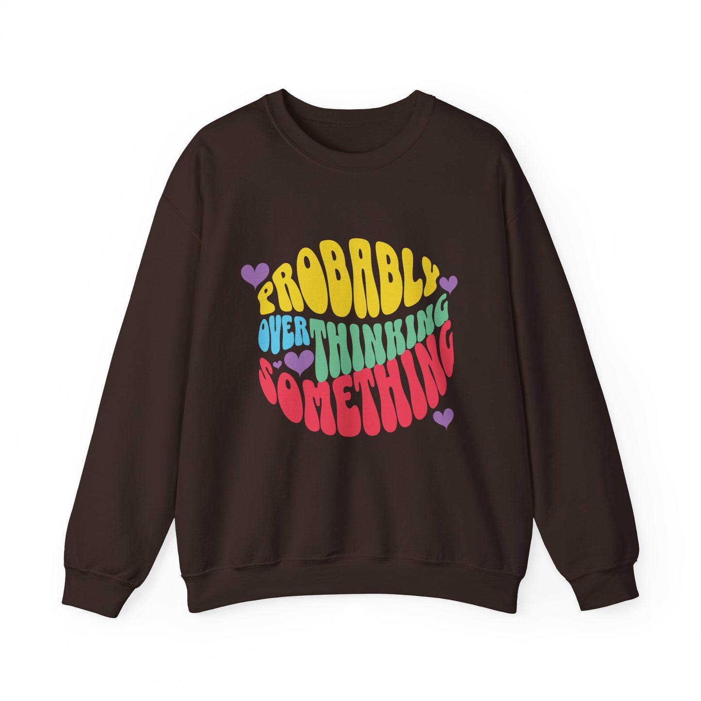 Overthinking Something Sweatshirt