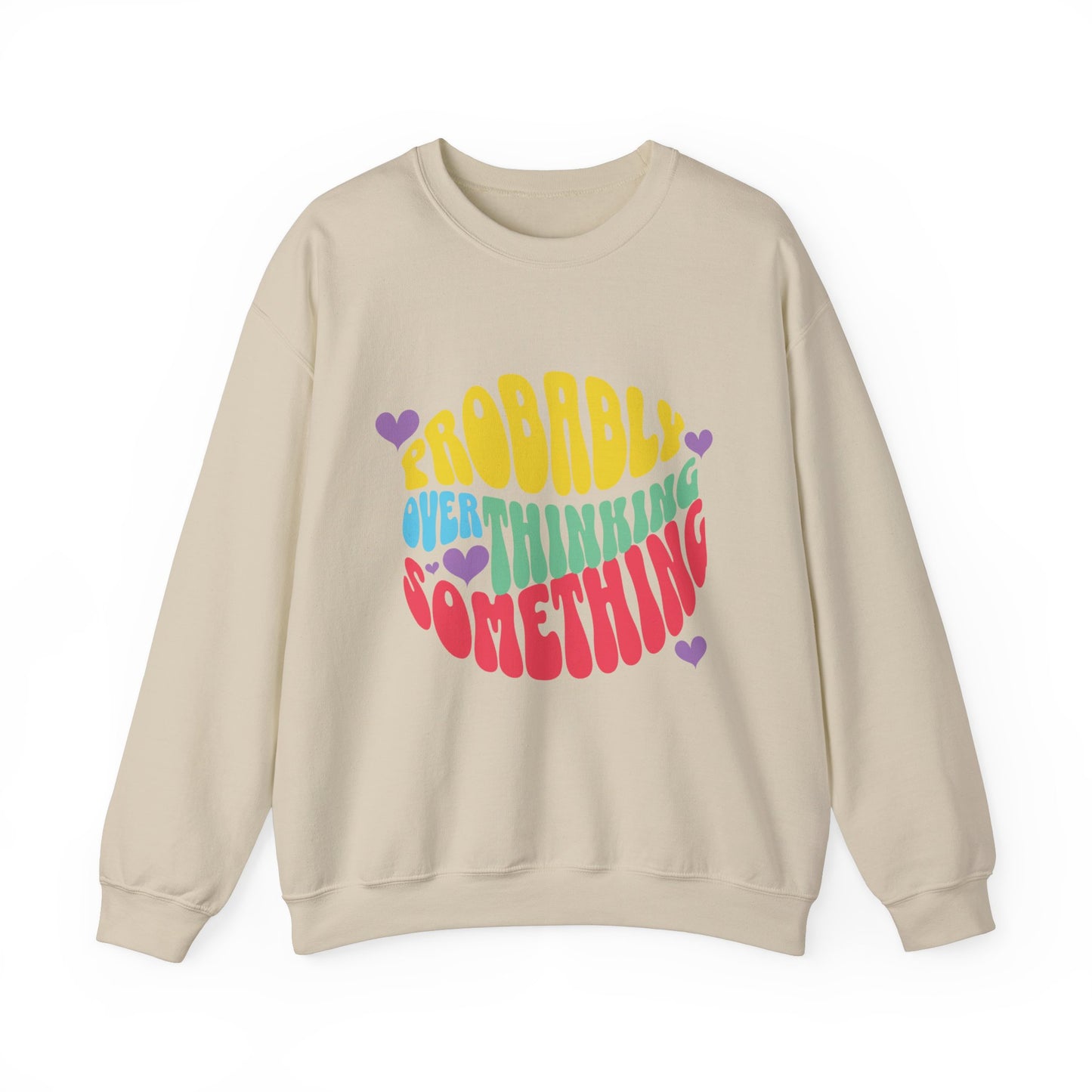 Overthinking Something Sweatshirt