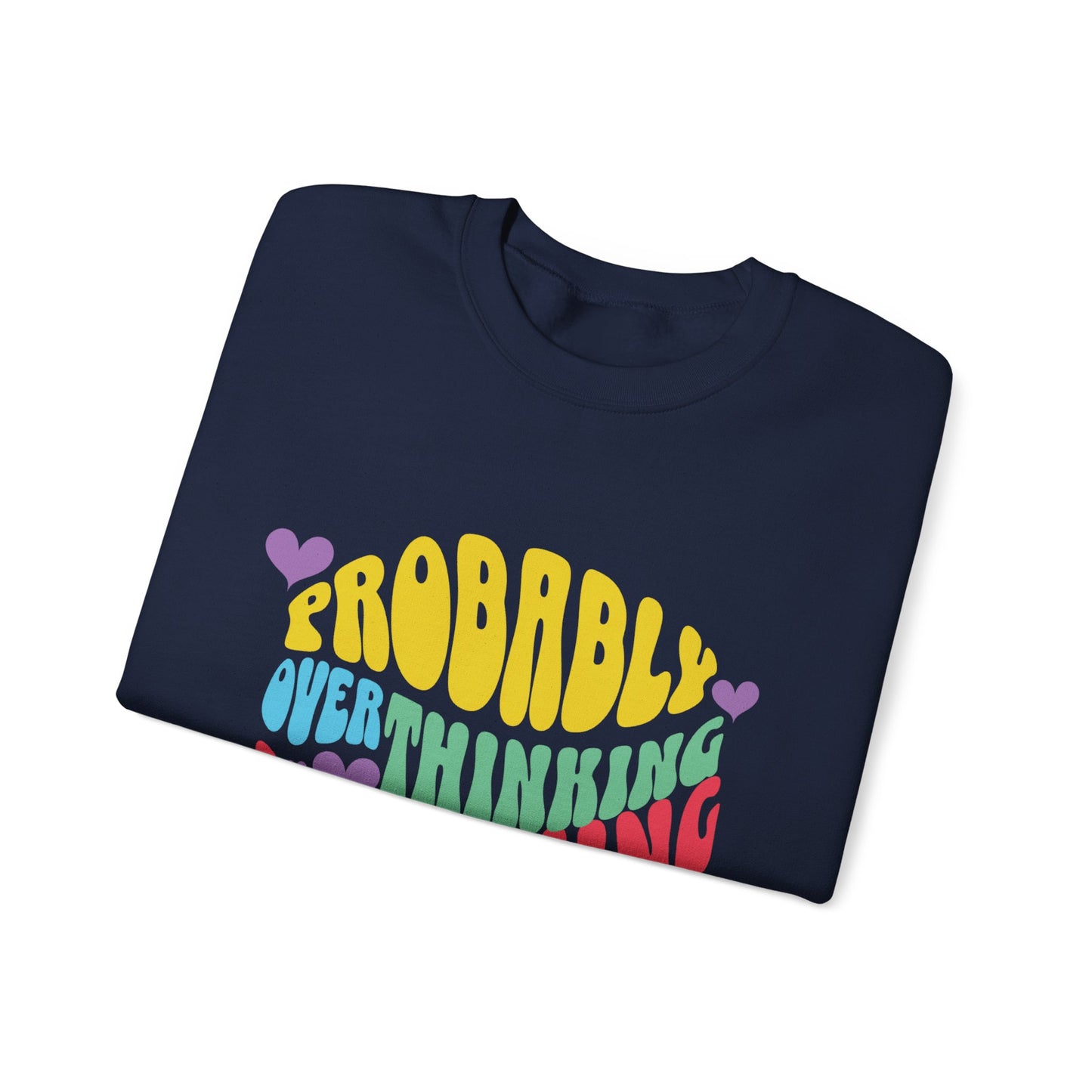 Overthinking Something Sweatshirt