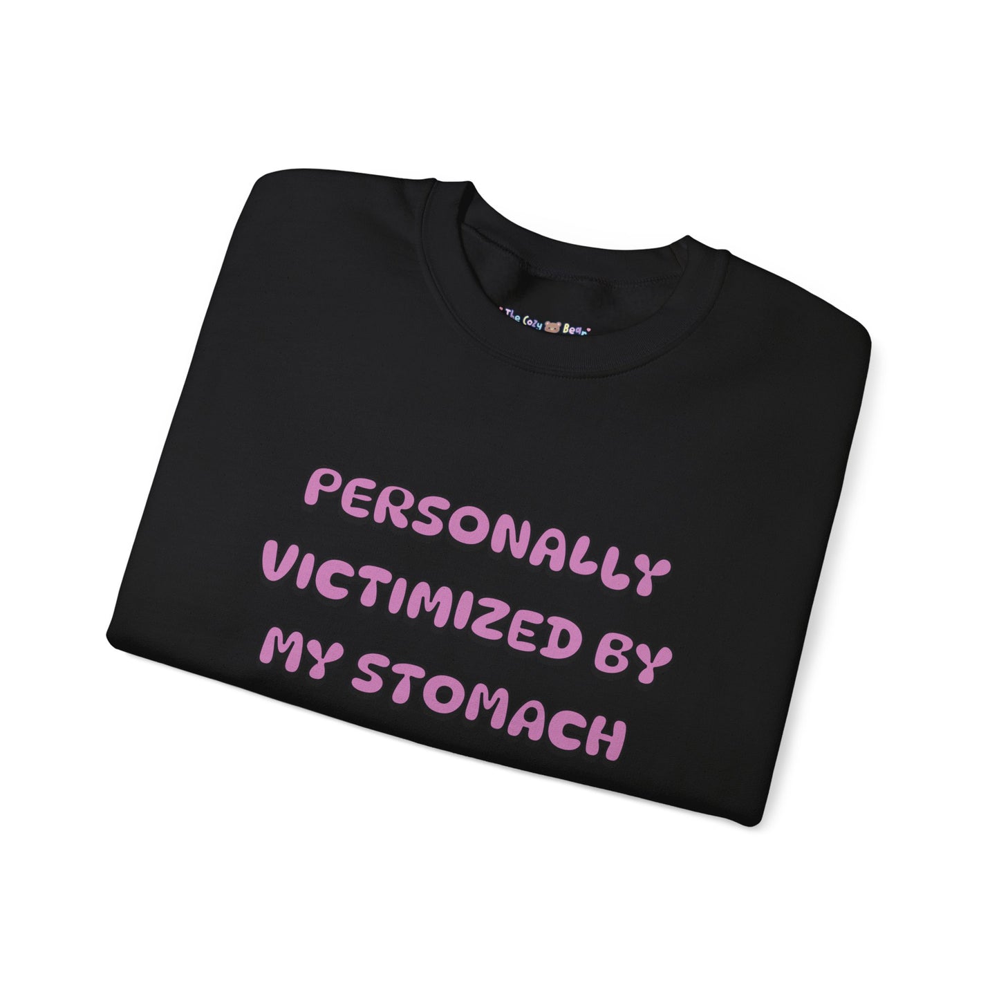 'Personally Victimized by My Stomach' Unisex Crewneck Sweatshirt