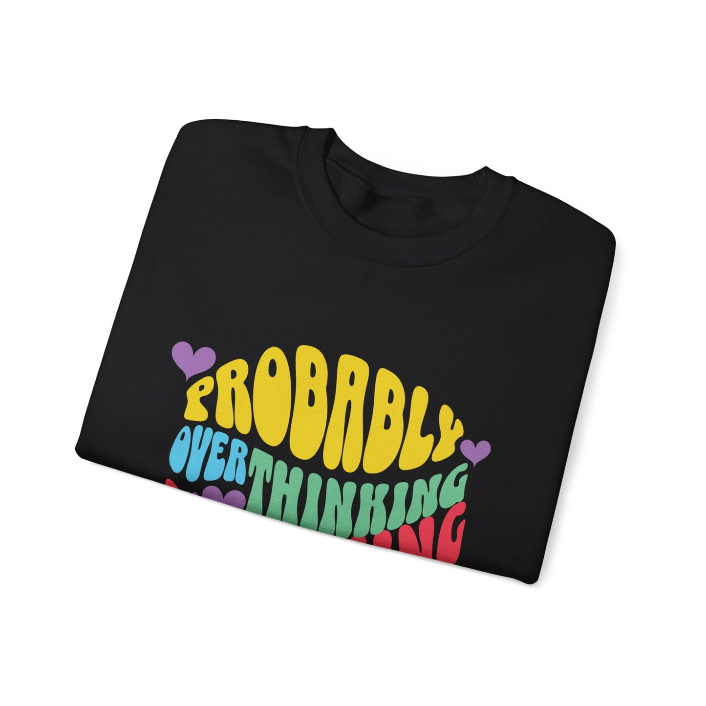 Overthinking Something Sweatshirt