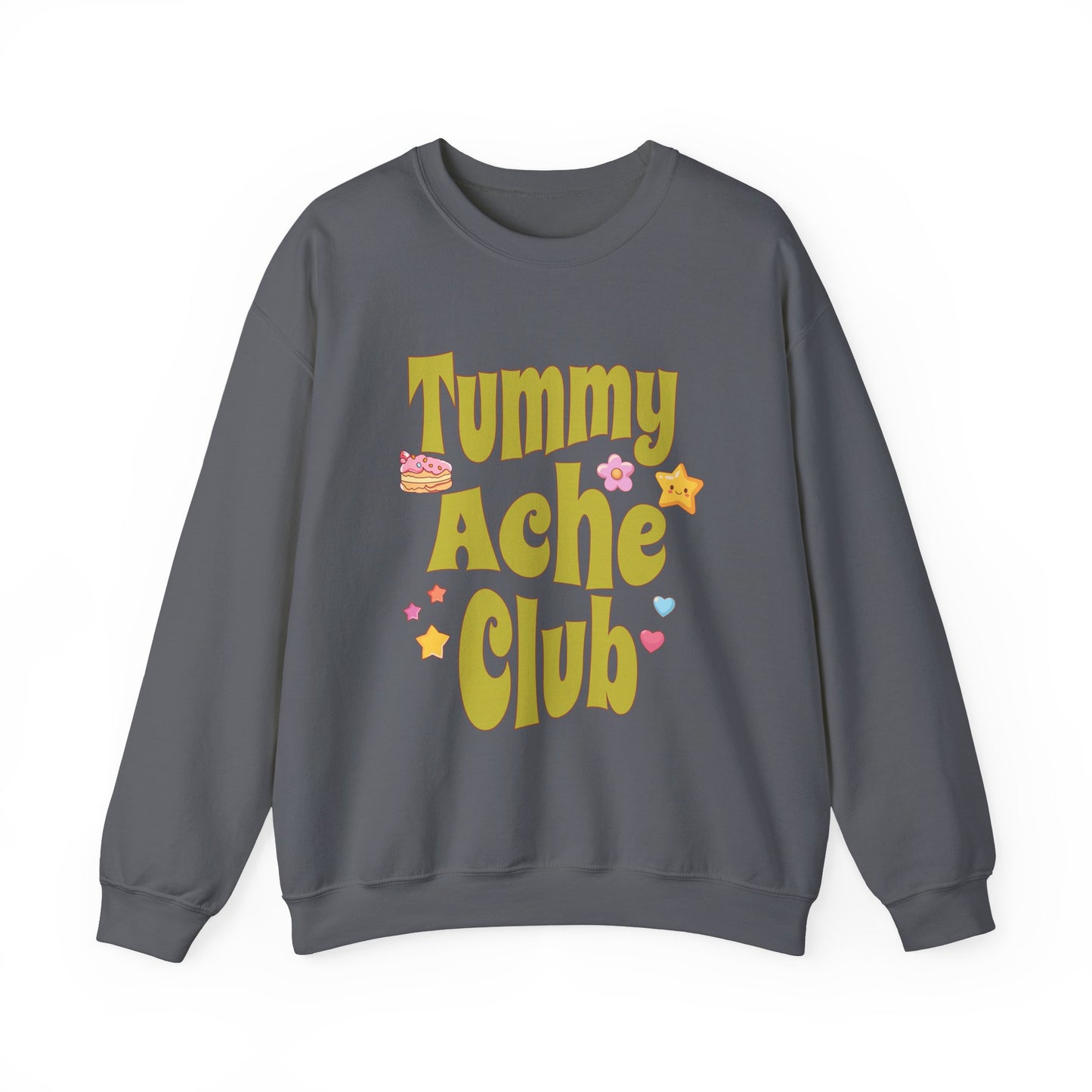 Tummy Ache Club Sweatshirt
