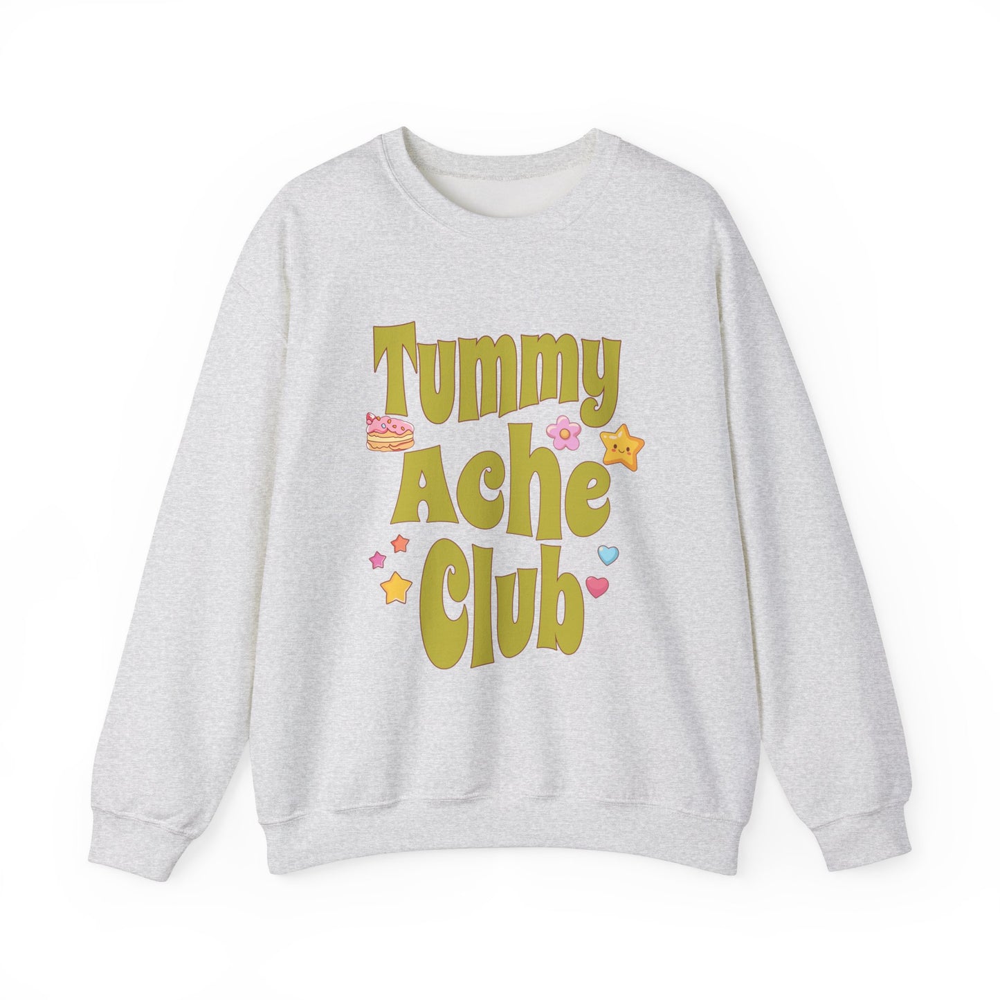 Tummy Ache Club Sweatshirt
