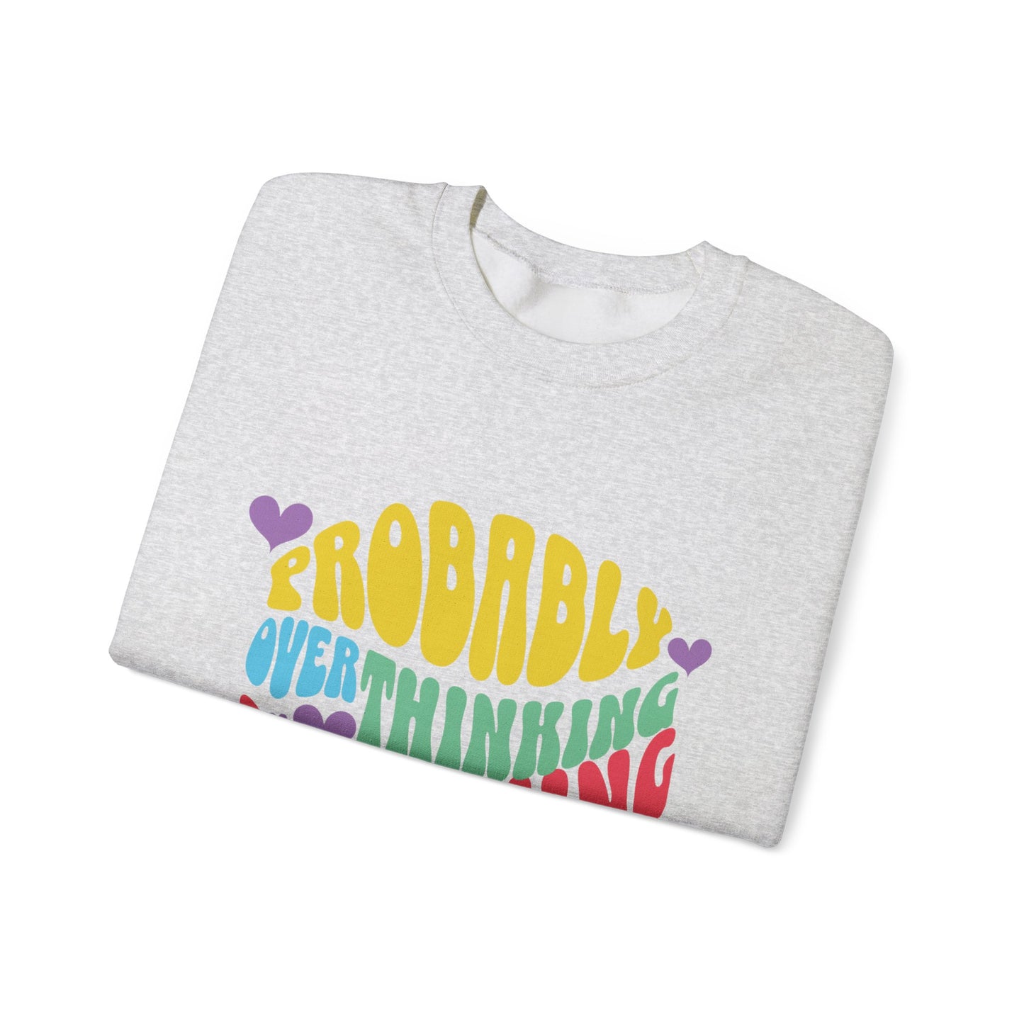 Overthinking Something Sweatshirt