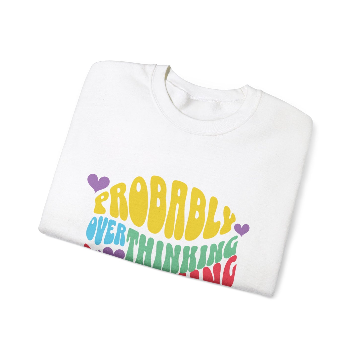 Overthinking Something Sweatshirt