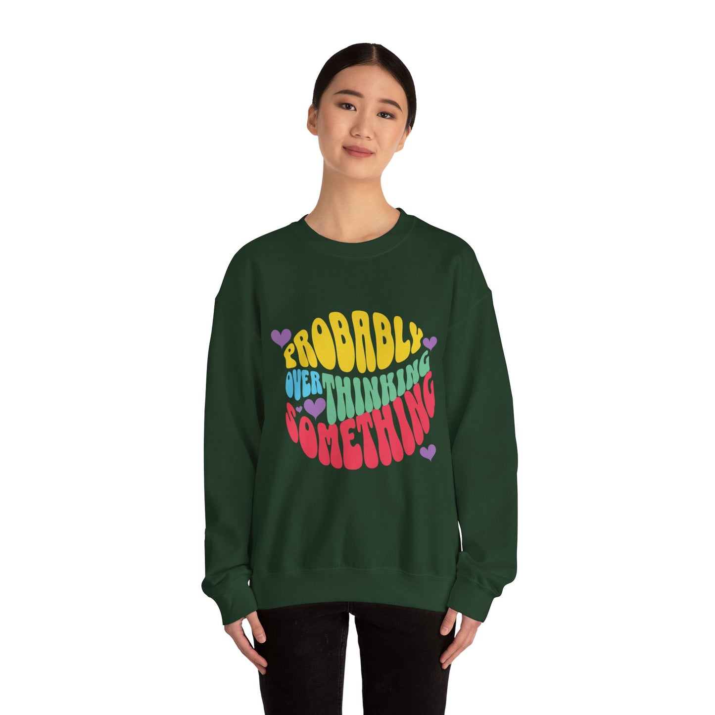 Overthinking Something Sweatshirt