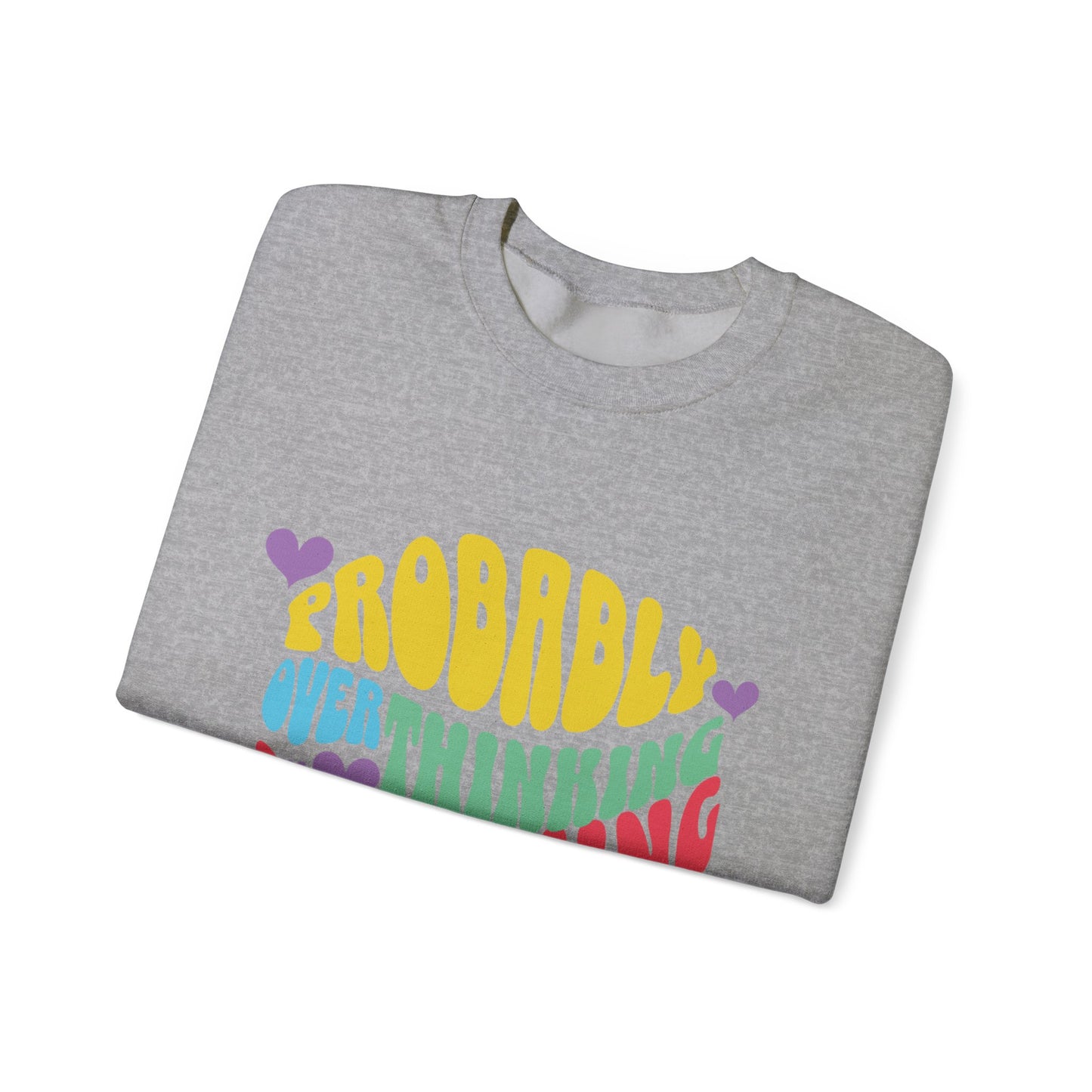 Overthinking Something Sweatshirt
