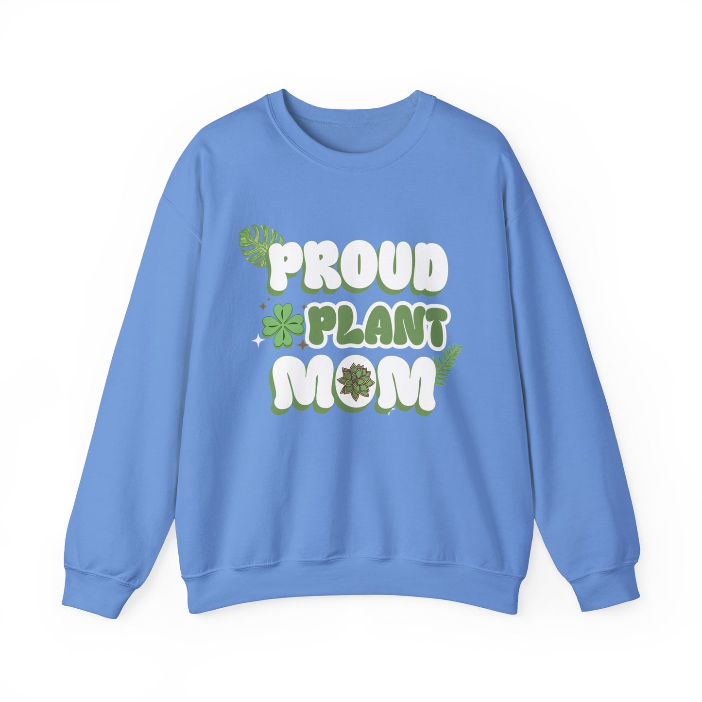 Proud Plant Mom Sweatshirt