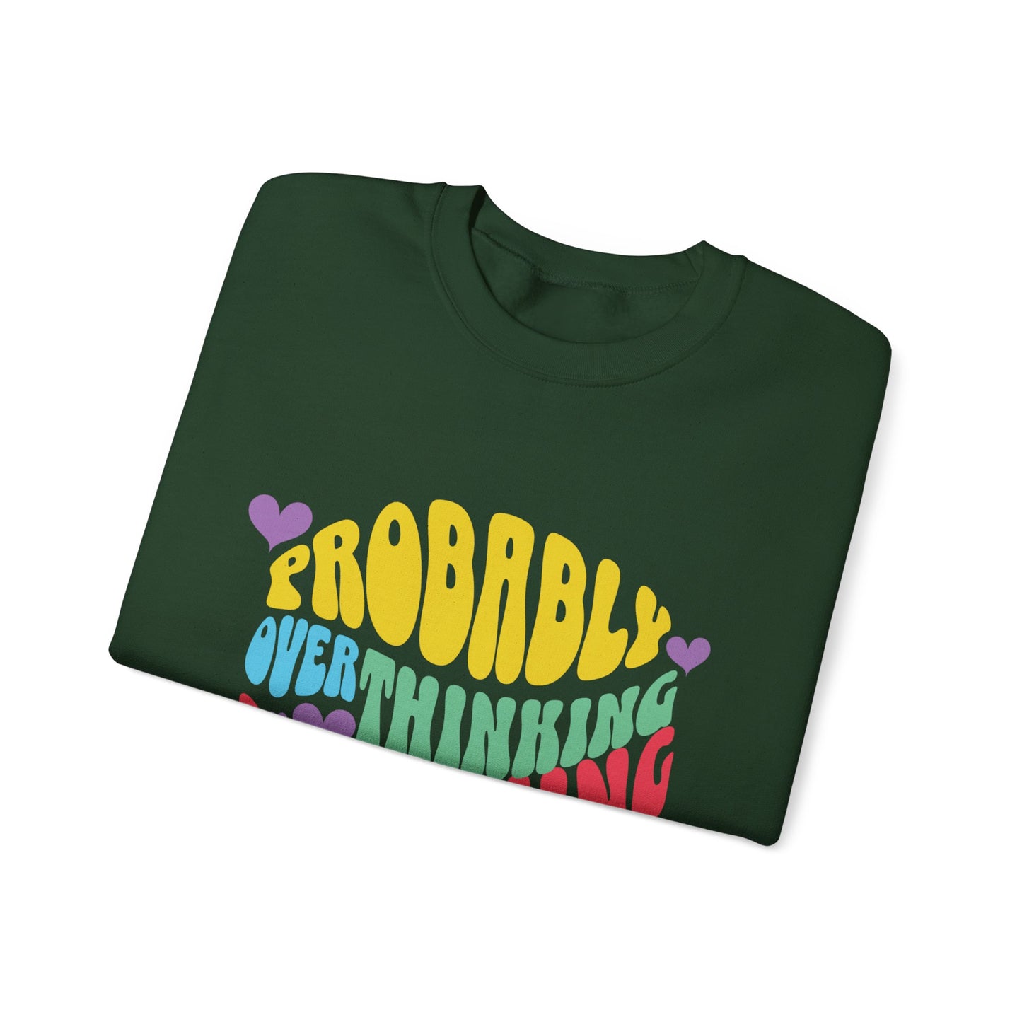 Overthinking Something Sweatshirt