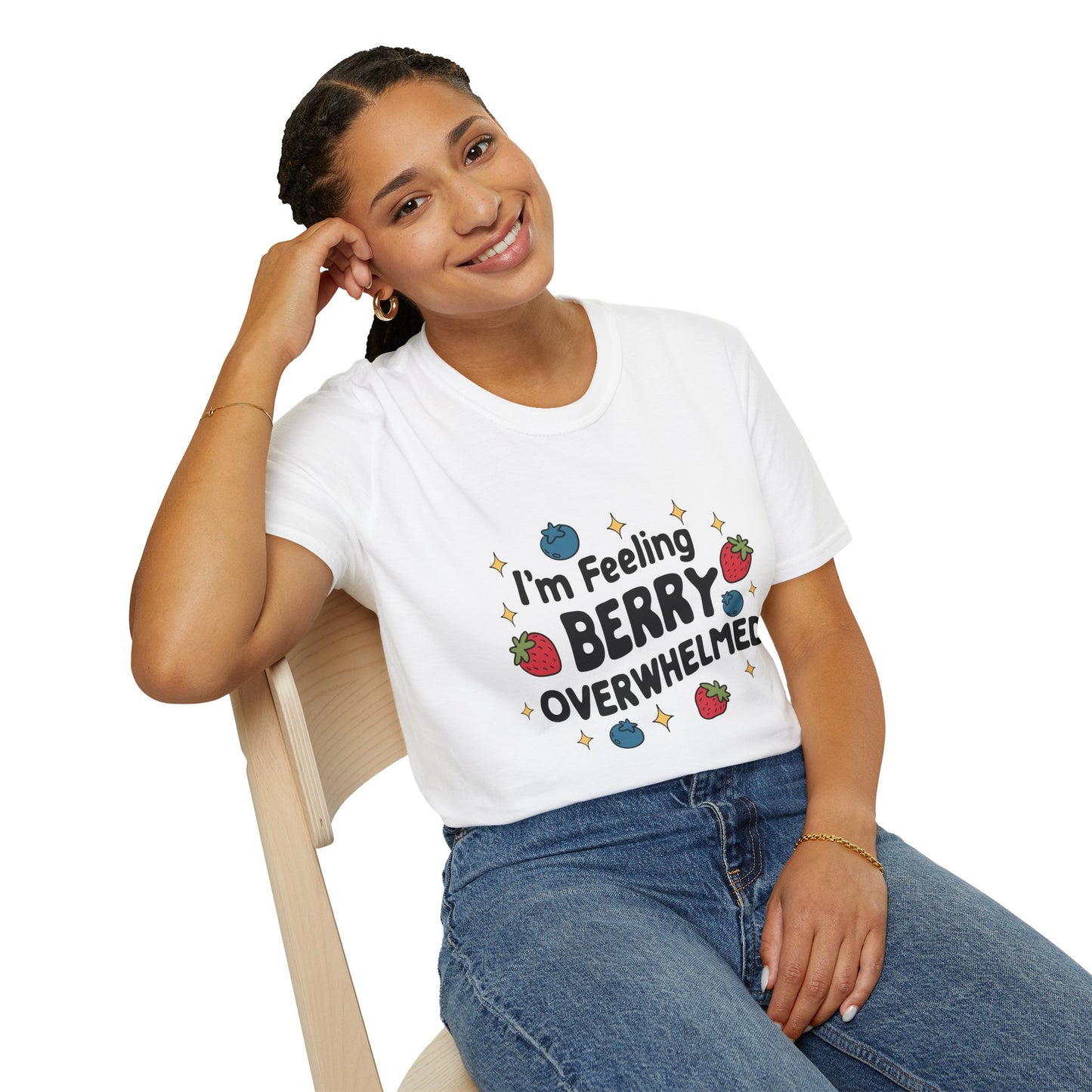 I'm Feeling Berry Overwhelmed Unisex T-Shirt