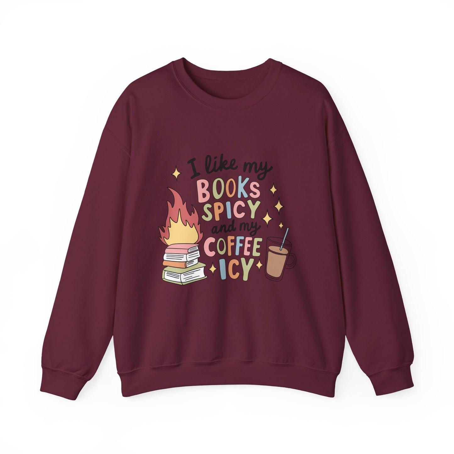 Books Spicy & Coffee Icy Unisex Sweatshirt