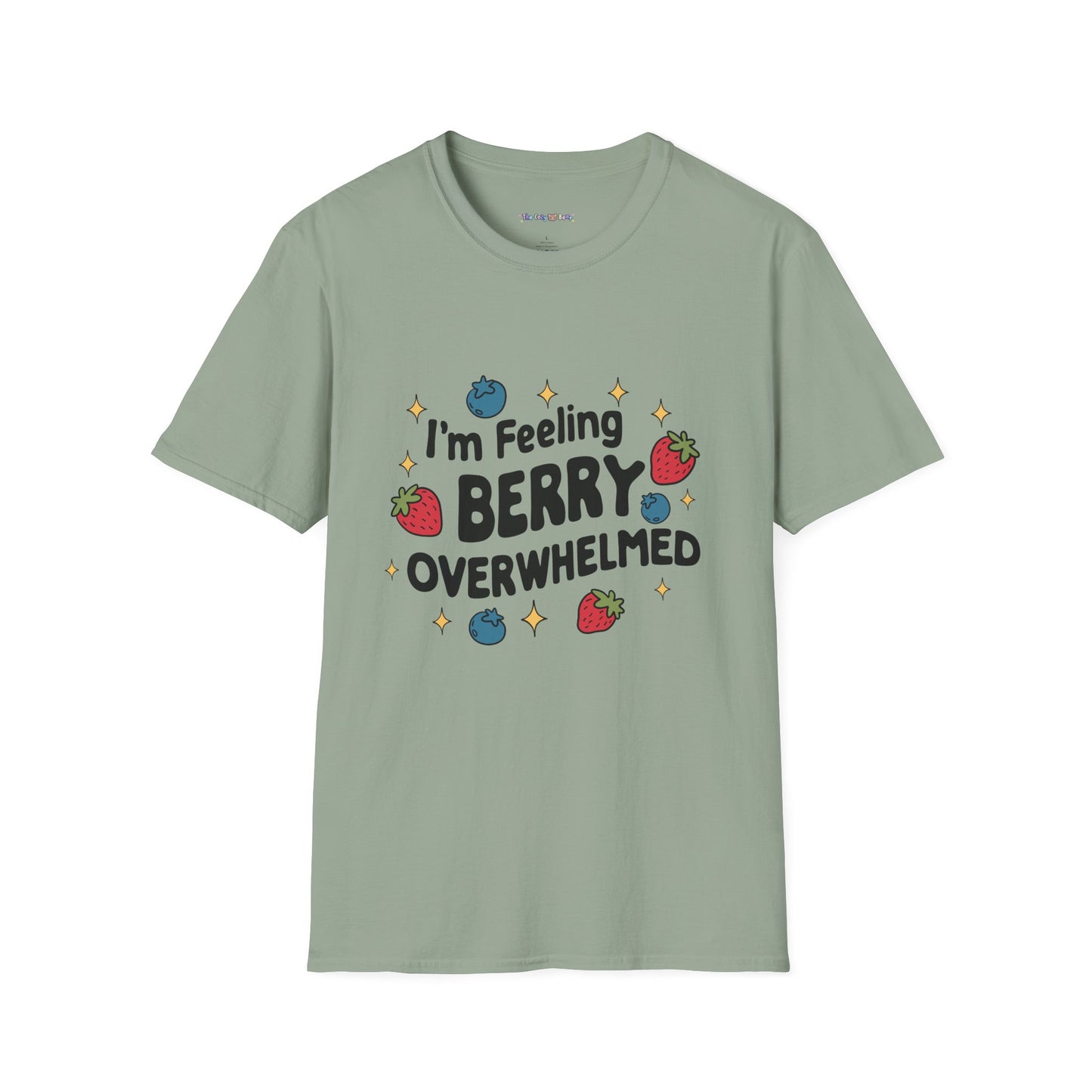I'm Feeling Berry Overwhelmed Unisex T-Shirt
