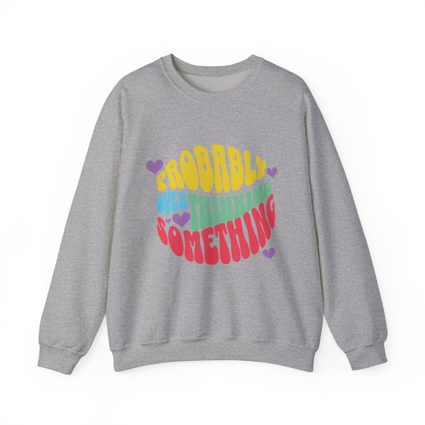 Overthinking Something Sweatshirt
