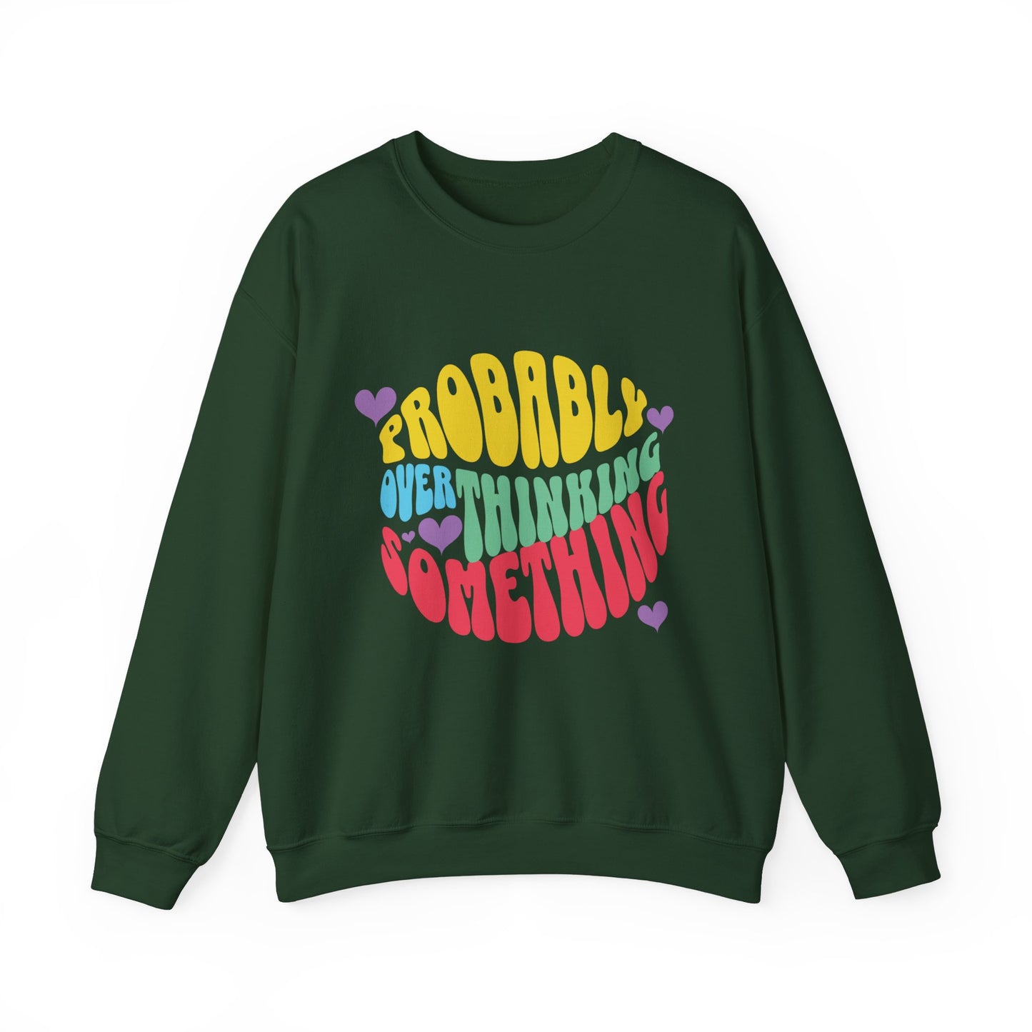 Overthinking Something Sweatshirt
