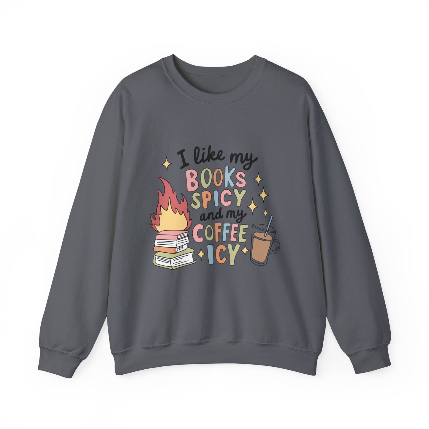 Books Spicy & Coffee Icy Unisex Sweatshirt